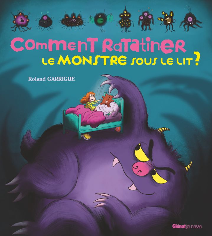 Comment ratatiner le monstre sous le lit? (couverture)